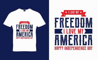 Ich liebe mein Freiheitszitat-T-Shirt-Design vektor