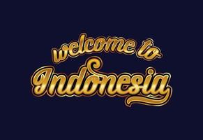 välkommen till Indonesien. ordet text kreativa teckensnitt design illustration. välkomstskylt vektor
