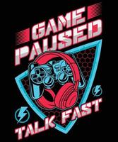 Spiel pausierte Gaming-T-Shirt-Design vektor