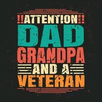 Achtung, Papa, Opa und ein altgedientes Retro-Vintage-T-Shirt-Design vektor