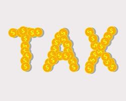 Steuerkonzept. Es gibt viele goldene Münzen im Steuerwort. Cartoon-Vektor-Stil für Ihr Design. vektor