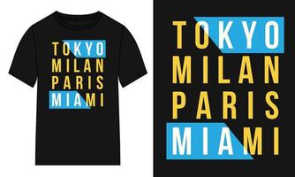 tokio, mailand, paris, miami, typografie t-shirt design fertig zum drucken. vektor