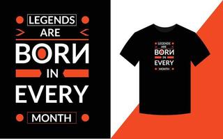 legender föds varje månad typografidesign för t-shirt vektor