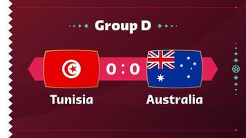 tunesien vs australien spiel. Fußballweltmeisterschaft 2022 gegen Mannschaften auf dem Fußballplatz. Intro-Sporthintergrund, Endplakat des Meisterschaftswettbewerbs, flache Vektorillustration vektor