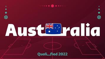 australien-flagge und text auf dem hintergrund des weltfußballturniers 2022. Vektor-Illustration Fußballmuster für Banner, Karten, Website. Nationalflagge vektor