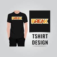 Break-t-Shirt-Design-Vektor-Illustration vektor