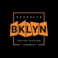 Brooklyn-Schreibdesign, geeignet für den Siebdruck von T-Shirts, Kleidung, Jacken und anderen vektor