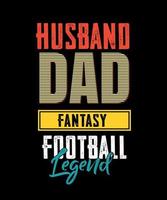 make pappa fantasy fotboll legend typografi t-shirt vektor