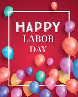 Happy Labor Day Card mit Luftballons und weißem Rahmen.