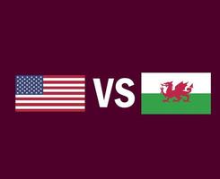 Förenta staterna och Wales flagga emblem symbol design Europa och Nordamerika fotboll final vektor europeiska och latinamerikanska länder fotbollslag illustration