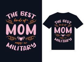 die beste art von mutter erhebt typografievektor für militärisches t-shirt-design vektor