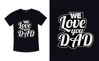 moderne Typografie zitiert T-Shirt-Design mit Vater vektor