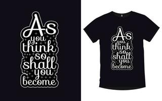 motiverande citat modern typografi t-shirt design vektor