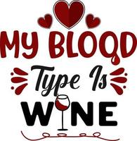 Meine Blutgruppe ist Wein vektor