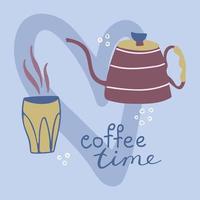 vektorillustration med vattenkokare, varmt kaffe och bokstäver. kaffetidsfras. koncept för kafé, leverans, café, restaurang. vektor