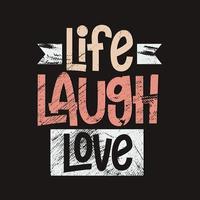 leben lachen liebe typografie. inspirierendes zitat live lachen liebe vektorillustrationsdesign. vektor