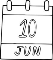 Kalenderhand im Doodle-Stil gezeichnet. 10. juni. tag, datum. Element für die Gestaltung. Planung, Geschäftsurlaub vektor