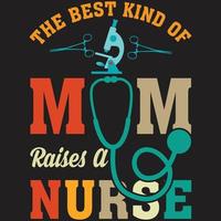 den bästa typen av mamma höjer en sjuksköterska t-shirt vektor