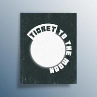 Ticket to the Moon-Typografie für Innenposter, Tapeten, Wandkunst oder andere Druckprodukte. Vektor-Illustration vektor