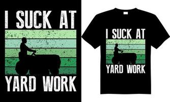 yard work t-shirt design vektor gratis nedladdning