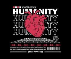 Menschlichkeit Grafikdesign für T-Shirt Streetwear und urbanen Stil vektor