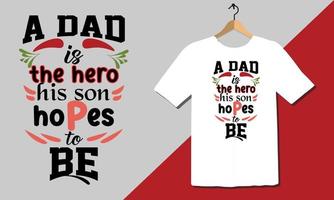 ein vater ist der held sein sohn typografie t-shirt design vektor