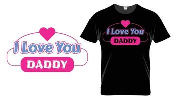 jag älskar dig pappa - fars dag typografi t-shirt designmall vektor