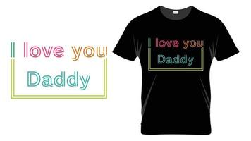 jag älskar dig pappa - fars dag typografi t-shirt designmall vektor