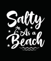 salzig als Strandsommer-T-Shirt-Design vektor