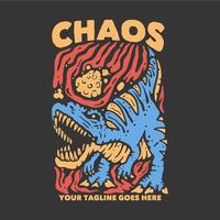 T-Shirt-Design-Chaos mit Tyrannosaurus und grauer Hintergrundweinleseillustration vektor