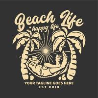 t-shirt design strandleben glückliches leben mit mann, der auf hängendem bett mit grauer hintergrundweinleseillustration schläft vektor
