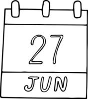 kalender hand dras i doodle stil. 27 juni dag, datum. ikon, klistermärke element för design. planering, affärssemester vektor