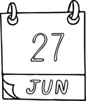 kalender hand dras i doodle stil. 27 juni dag, datum. ikon, klistermärke element för design. planering, affärssemester vektor