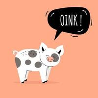 söt gris säger oink. pratbubbla, barnkort, barns lärande. platt vektorillustration vektor