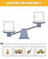 Lernspiel für Kinder leichter oder schwerer Bilder unten ausschneiden und auf die rechte Kiste mit Cartoon Transport Leitkegel Konzentrat Fahrmischer Schubkarre Taxi kleben vektor