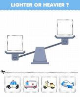 Lernspiel für Kinder leichter oder schwerer Bilder unten ausschneiden und auf die rechte Box mit Cartoon Transport Krankenwagen Roller Flugzeug Polizeiauto kleben vektor