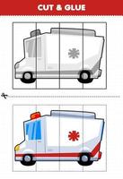 Lernspiel für Kinder schneiden und kleben mit Cartoon-Transport-Krankenwagen vektor