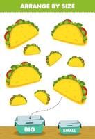 utbildning spel för barn ordna efter storlek stor eller liten lägg den i lådan tecknad mat snack taco bilder vektor