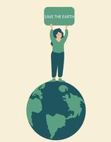 aktivistin steht auf dem planeten und hält ein plakat, rette die erde, um die ökologie zu unterstützen. umweltschutz und internationales erdtagskonzept. Vektor-Illustration vektor