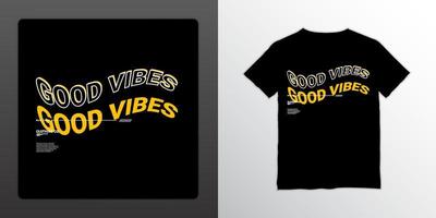 good vibes streetwear t-shirt design, lämplig för screentryck, jackor och annat vektor