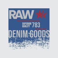 Raw Denim T-Shirt und Bekleidungsdesign vektor