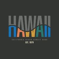 Hawaii-Illustrationstypografie. perfekt für T-Shirt-Design