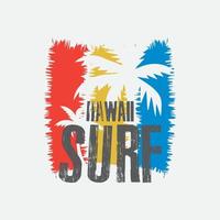 Surfen Sie Hawaii-Illustrationstypografie. perfekt für T-Shirt-Design