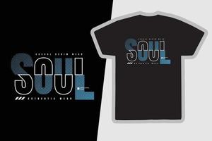 soul t-shirt och kläder design vektor