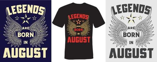 legends är födda i augusti t-shirtdesign för augusti vektor