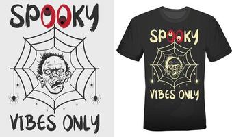 spöklika vibbar endast t-shirtdesign för halloween vektor