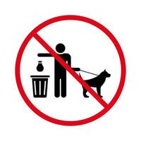 Beachten Sie, dass Sie nach Ihrem Hundehaufen im Parkschild reinigen dürfen. Verbot der Abfallschaufel Haustierkot schwarze Silhouette Symbol. Hundekot-Piktogramm verbieten. Sauberes Symbol für Haustierscheiße abholen. isolierte vektorillustration. vektor