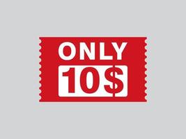 Nur 10-Dollar-Coupon-Schild oder Etikett oder Rabatt-Gutschein-Sparetikett, mit Coupon-Vektorillustration Sommerangebot endet am Wochenende vektor