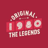 original 1980 legenderna. 1980 vintage retro födelsedag vektor