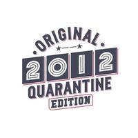 Jahrgang 2012, Retro-Geburtstag, Original-Quarantäneausgabe 2012 vektor